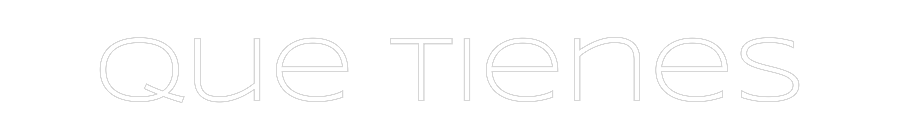 Neon LED PREMIUM Personalizado Que tienes