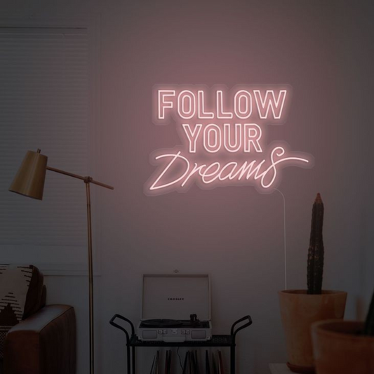 Follow your Dreams