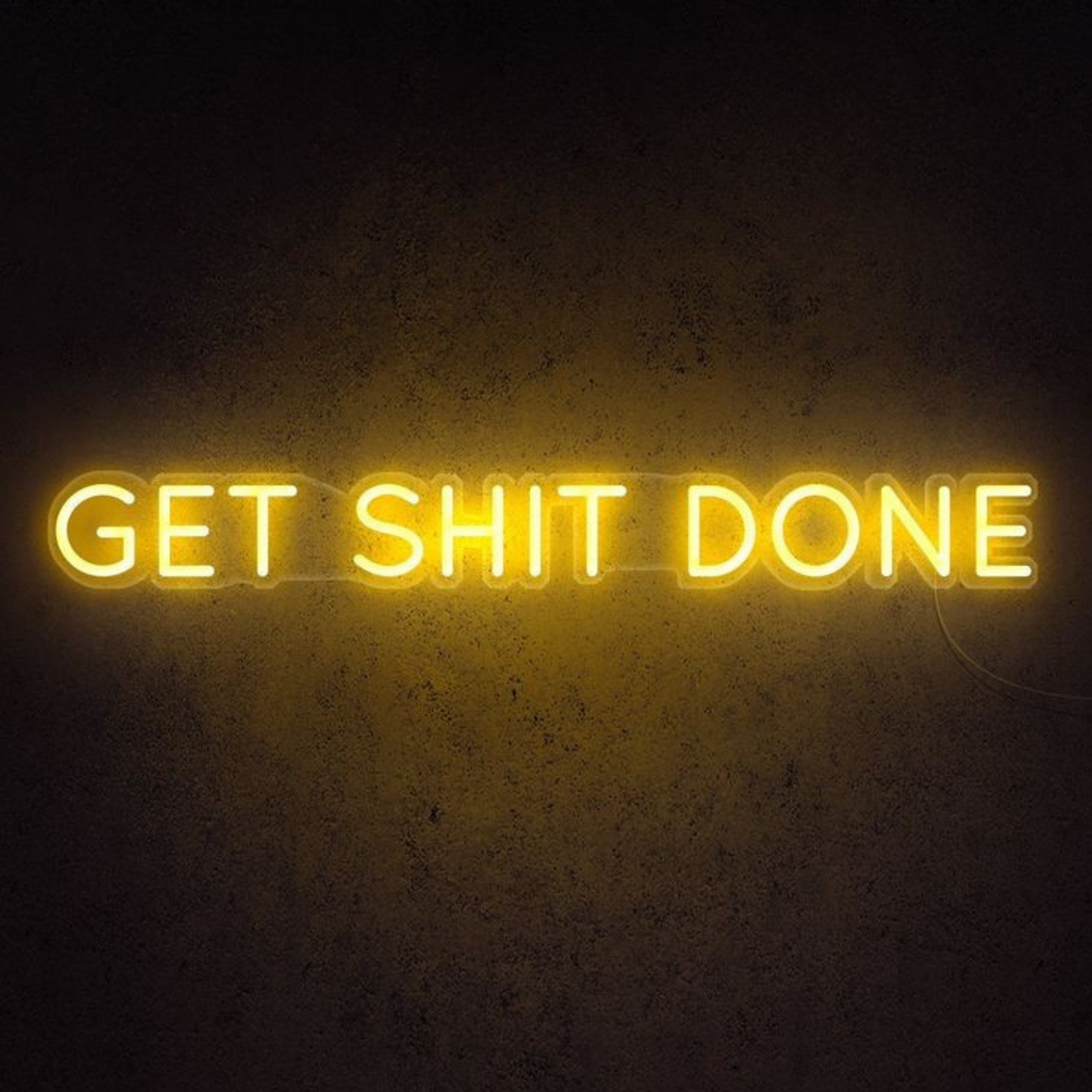 Get shit done – ED Sign