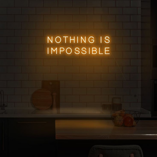 Nothing is Impossible