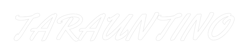 Neon LED PREMIUM Personalizado TARAUNTINO